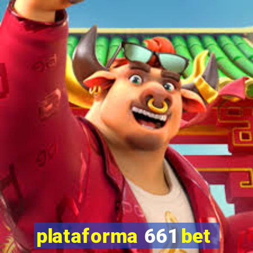 plataforma 661 bet